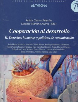 COOPERACION AL DESARROLLO (II) DERECHOS HUMANOS Y POLITICAS DE COMUNICACION