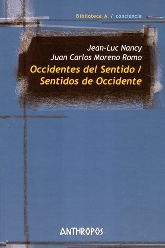 OCCIDENTES DEL SENTIDO / SENTIDOS DE OCCIDENTE