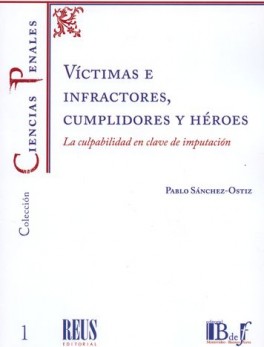 VICTIMAS E INFRACTORES CUMPLIDORES Y HEROES