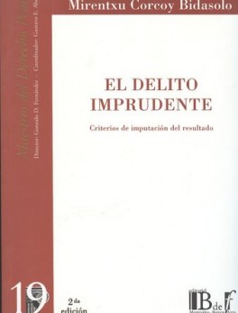 DELITO IMPRUDENTE (2ª ED) CRITERIOS DE IMPUTACION DEL RESULTADO, EL