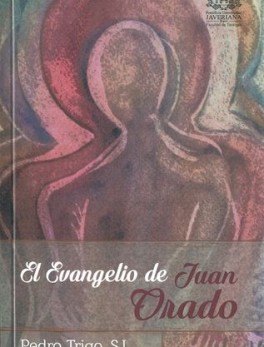 EVANGELIO DE JUAN ORADO, EL