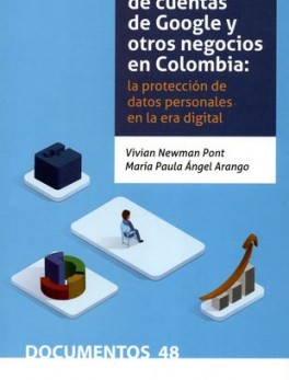 RENDICION DE CUENTAS DE GOOGLE Y OTROS NEGOCIOS EN COLOMBIA. LA PROTECCION DE DATOS PERSONALES