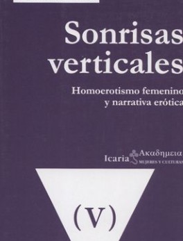 SONRISAS VERTICALES. HOMOEROTISMO FEMENINO Y NARRATIVA EROTICA