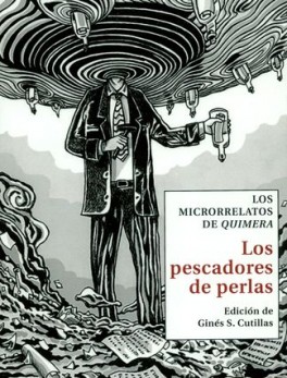 PESCADORES DE PERLAS LOS MICRORRELATOS DE QUIMERA, LOS