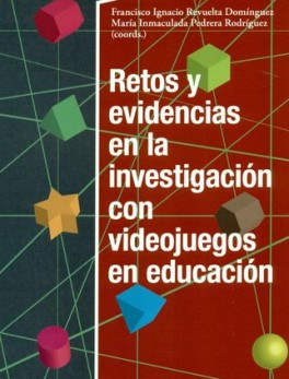 RETOS Y EVIDENCIAS EN LA INVESTIGACION CON VIDEOJUEGOS EN EDUCACION