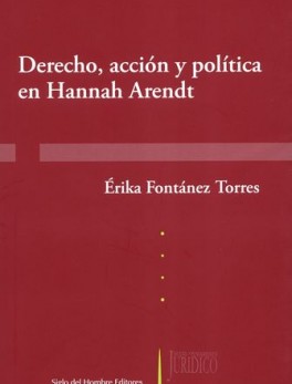 DERECHO ACCION Y POLITICA EN HANNAH ARENDT