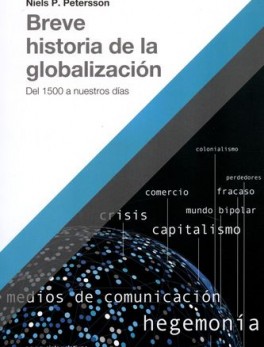 BREVE HISTORIA DE LA GLOBALIZACION DEL 1500 A NUESTROS DIAS