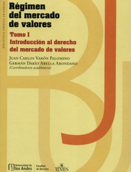 REGIMEN DEL MERCADO DE VALORES (I) INTRODUCCION AL DERECHO DEL MERECADO DE VALORES