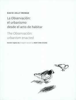 OBSERVACION EL URBANISMO DESDE EL ACTO DE HABITAR, LA