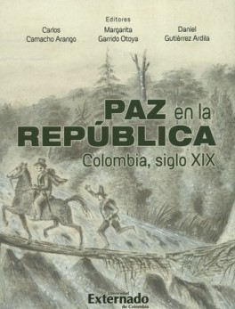 PAZ EN LA REPUBLICA COLOMBIA SIGLO XIX