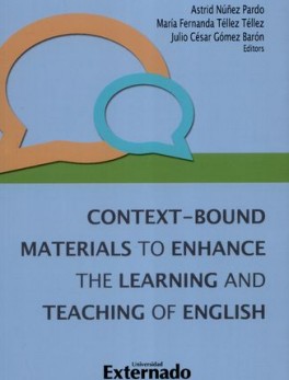 CONTEXT BOUND MATERIALS TO ENHANCE THE LEARNING AND TEACHING OF ENGLISH