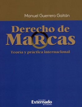 DERECHO DE MARCAS TEORIA Y PRACTICA INTERNACIONAL