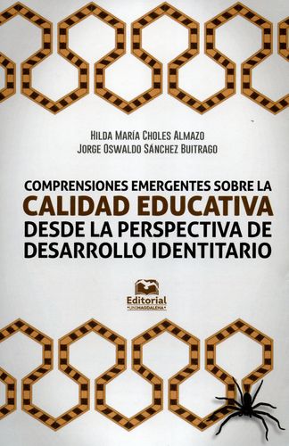 COMPRENSIONES EMERGENTES SOBRE LA CALIDAD EDUCATIVA DESDE LA PERSPECTIVA DE DESARROLLO IDENTITARIO