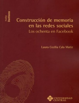 CONSTRUCCION DE MEMORIA EN LAS REDES SOCIALES LOS OCHENTA EN FACEBOOK