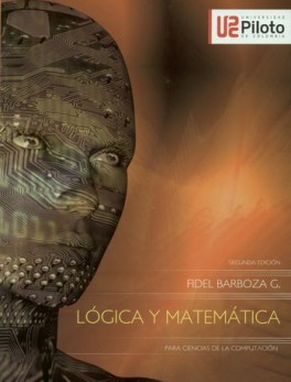 LOGICA Y MATEMATICA (2ª ED) PARA CIENCIAS DE LA COMPUTACION