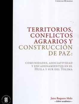TERRITORIOS CONFLICTOS AGRARIOS Y CONSTRUCCION DE PAZ
