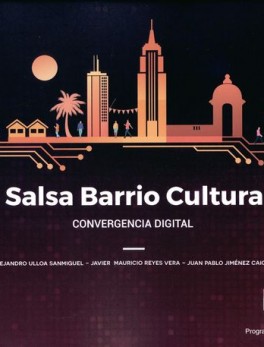 SALSA BARRIO CULTURA CONVERGENCIA DIGITAL
