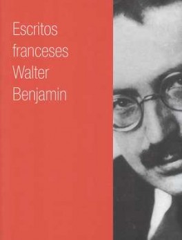 ESCRITOS FRANCESES WALTER BENJAMIN