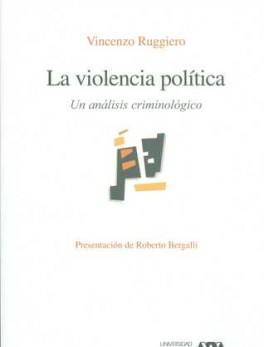 VIOLENCIA POLITICA. UN ANALISIS CRIMINOLOGICO, LA