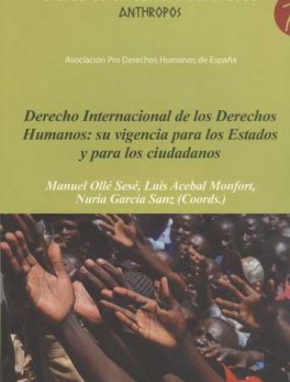 DERECHO INTERNACIONAL DE LOS DERECHOS HUMANOS: SU VIGENCIA PARA LOS ESTADOS Y PARA LOS CIUDADANOS