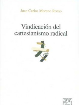 VINDICACION DEL CARTESIANISMO RADICAL