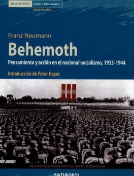 BEHEMOTH PENSAMIENTO Y ACCION EN EL NACIONAL-SOCIALISMO, 1933-1944