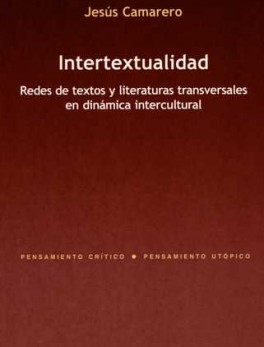 INTERTEXTUALIDAD. REDES DE TEXTOS Y LITERATURAS TRANSVERSALES EN DINAMICA INTERCULTURAL