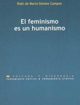FEMINISMO ES UN HUMANISMO, EL