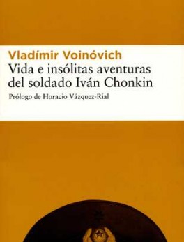 VIDA E INSOLITAS AVENTURAS DEL SOLDADO IVAN CHONKIN