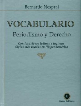 VOCABULARIO PERIODISMO Y DERECHO CON LOCUCIONES LATINAS E INGLESAS