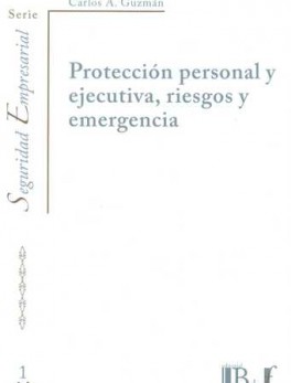 PROTECCION PERSONAL Y EJECUTIVA, RIESGOS Y EMERGENCIA