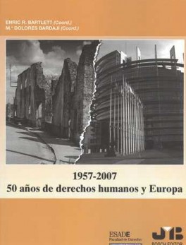 1957-2007 50 AÑOS DE DERECHOS HUMANOS Y EUROPA