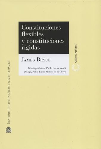 CONSTITUCIONES FLEXIBLES Y CONSTITUCIONES RIGIDAS