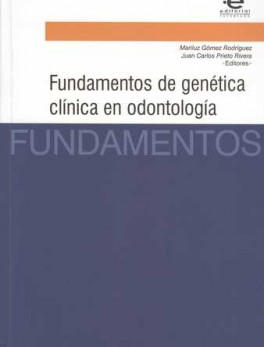 FUNDAMENTOS DE GENETICA CLINICA EN ODONTOLOGIA