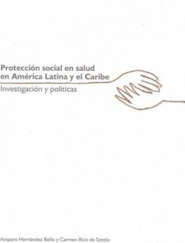 PROTECCION SOCIAL EN SALUD EN AMERICA LATINA Y EL CARIBE