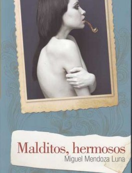 MALDITOS HERMOSOS