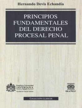PRINCIPIOS FUNDAMENTALES DEL DERECHO PROCESAL PENAL