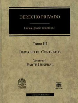 DERECHO PRIVADO (TOMO III / VOL.I-II) DERECHO DE CONTRATOS
