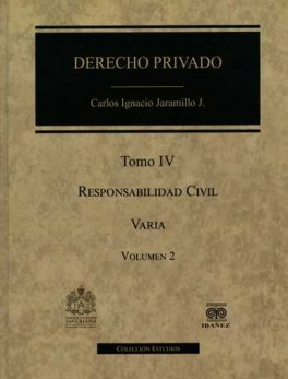 DERECHO PRIVADO (TOMO IV / VOL.I-II) RESPONSABILIDAD CIVIL