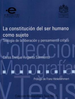 CONSTITUCION DEL SER HUMANO COMO SUJETO TEOLOGIA DE LA LIBERACION Y PENSAMIENTO CRITICO, LA