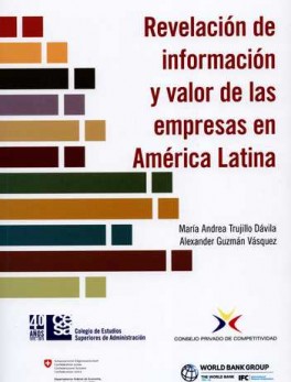 REVELACION DE INFORMACION Y VALOR DE LAS EMPRESAS EN AMERICA LATINA