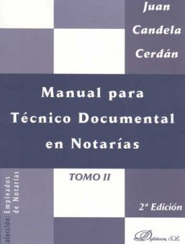 MANUAL PARA TECNICO (TOMO II) DOCUMENTAL EN NOTARIAS