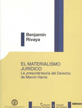 MATERIALISMO JURIDICO LA PRESUNTA TEORIA DEL DERECHO DE MARVIN HARRIS, EL