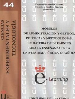 MODELOS DE ADMINISTRACION Y GESTION POLITICAS Y METODOLOGIAS EN MATERIA DE E-LEARNING PARA LA ENSEÑANZA