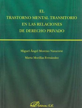 TRASTORNO MENTAL TRANSITORIO EN LAS RELACIONES DE DERECHO PRIVADO, EL