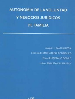 AUTONOMIA DE LA VOLUNTAD Y NEGOCIOS JURIDICOS DE FAMILIA
