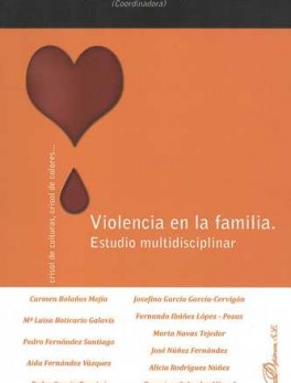 VIOLENCIA EN LA FAMILIA. ESTUDIO MULTIDISCIPLINAR