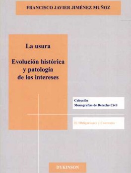 USURA EVOLUCION HISTORICA Y PATOLOGIA DE LOS INTERESES, LA