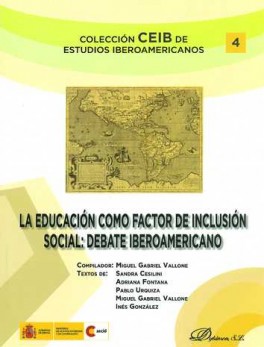 EDUCACION COMO FACTOR DE INCLUSION SOCIAL: DEBATE IBEROAMERICANO, LA