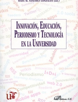 INNOVACION EDUCACION PERIODISMO Y TECNOLOGIA EN LA UNIVERSIDAD